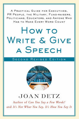 How to Write and Give a Speech - Joan Detz