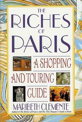 The Riches of Paris - Maribeth Clemente