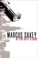 At the City's Edge - Marcus Sakey