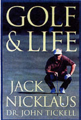 Golf and Life - Jack Nicklaus