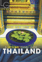 Let's Go Thailand, 2nd Edition - Let's Go Inc