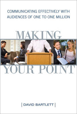 Making Your Point - David Bartlett