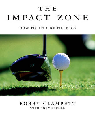 The Impact Zone - Bobby Clampett, Andy Brumer