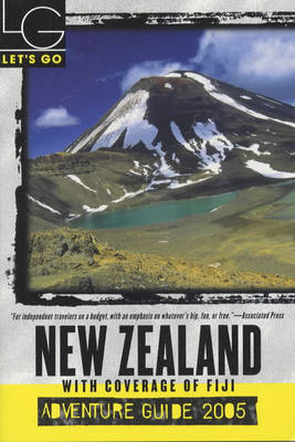 Let's Go New Zealand Adventure Guide 2005 - Let's Go Inc