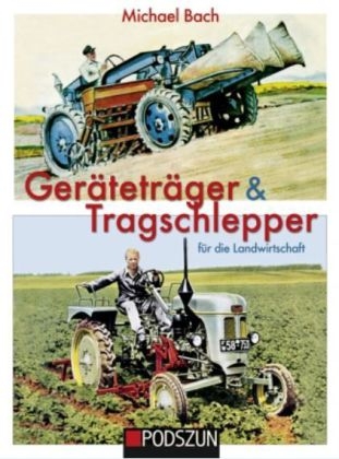 Geräteträger & Tragschlepper für die Landwirtschaft - Michael Bach