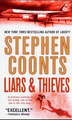 Liars and Thieves - Stephen Coonts