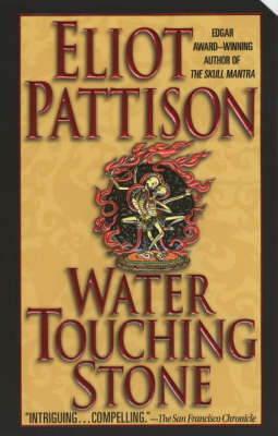 Water Touching Stone - Eliot Pattison