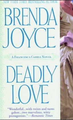 Deadly Love - Brenda Joyce