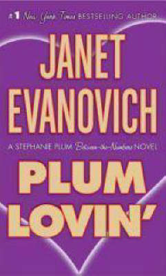 Plum Lovin' - Janet Evanovich