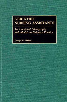 Geriatric Nursing Assistants - George H. Weber