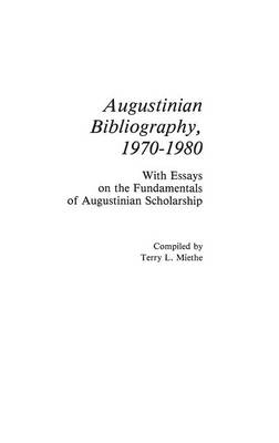 Augustinian Bibliography, 1970-1980 - Terry Miethe