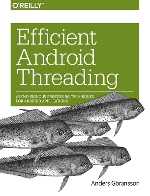 Efficient Android Threading - Anders Goransson