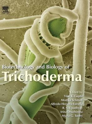 Biotechnology and Biology of Trichoderma - 