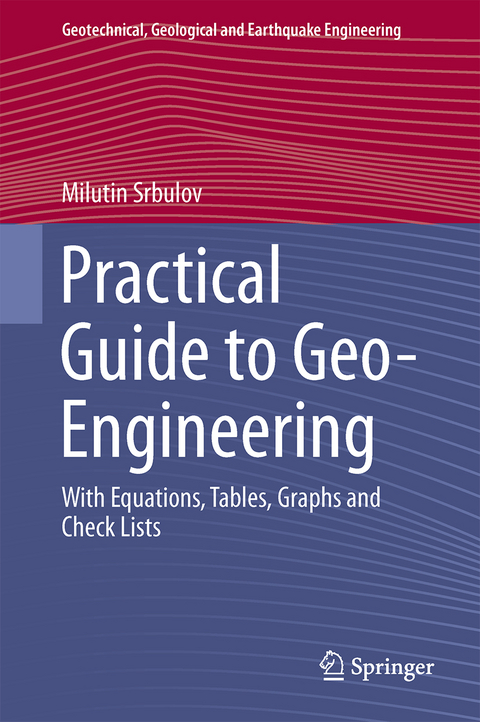 Practical Guide to Geo-Engineering - Milutin Srbulov