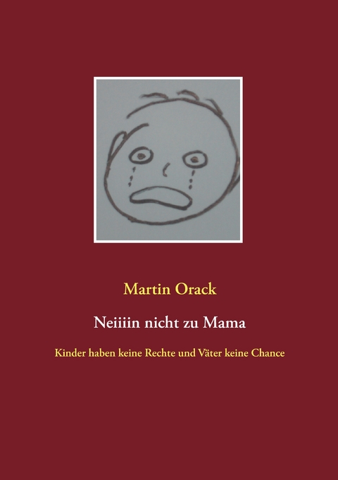 Neiiiin nicht zu Mama - Martin Orack