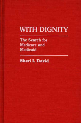 With Dignity - Sheri I. David