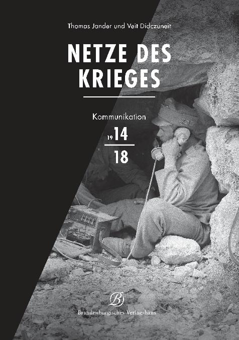 Netze des Krieges - Dr. Veit Didczuneit, Thomas Jander