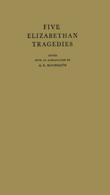 Five Elizabethan Tragedies - 