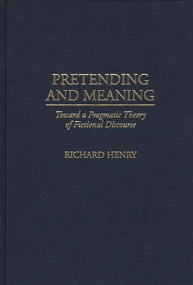 Pretending and Meaning - Richard M. Henry