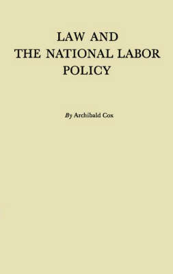 Law and the National Labor Policy