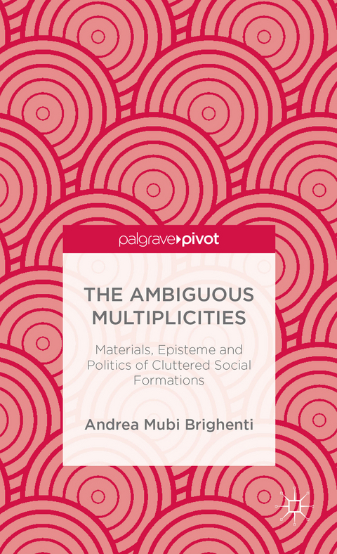 The Ambiguous Multiplicities - A. Mubi Brighenti