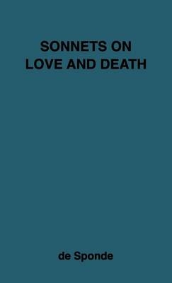 Sonnets on Love and Death - Robert Nugent