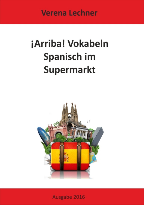 ¡Arriba! Vokabeln - Verena Lechner