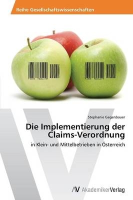 Die Implementierung der Claims-Verordnung - Stephanie Gegenbauer