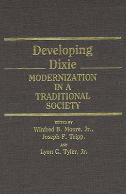 Developing Dixie - Winfred Moore, Joseph F. Tripp, Lyon G. Tyler