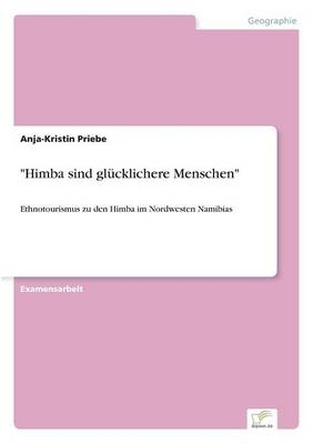 "Himba sind glÃ¼cklichere Menschen" - Anja-Kristin Priebe