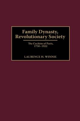 Family Dynasty, Revolutionary Society - Laurence H. Winnie