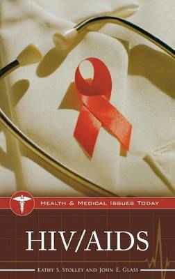 HIV/AIDS - John E. Glass Ph.D., Kathy Stolley