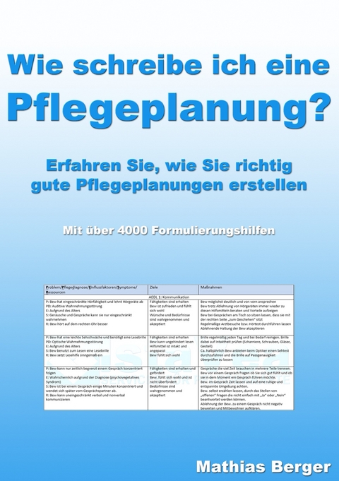 Wie schreibe ich eine Pflegeplanung -  Mathias Berger