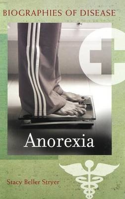 Anorexia - Stacy Beller Stryer