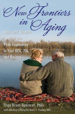 New Frontiers in Aging - Olga Brom Spencer