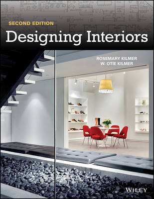 Designing Interiors - Rosemary Kilmer, W. Otie Kilmer