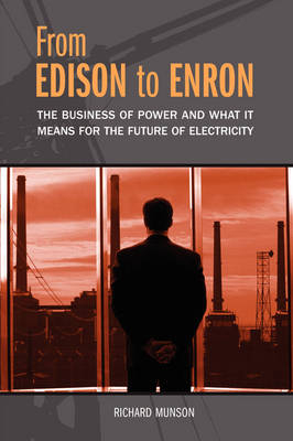 From Edison to Enron - Richard Munson