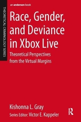 Race, Gender, and Deviance in Xbox Live - Kishonna L. Gray