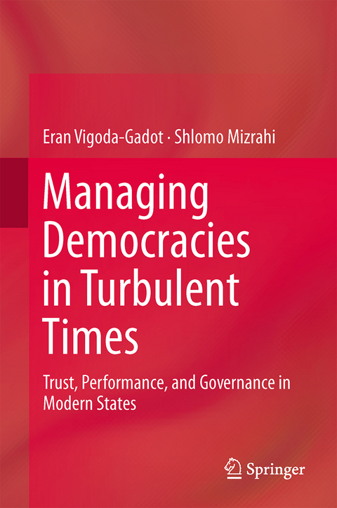 Managing Democracies in Turbulent Times - Eran Vigoda-Gadot, Shlomo Mizrahi