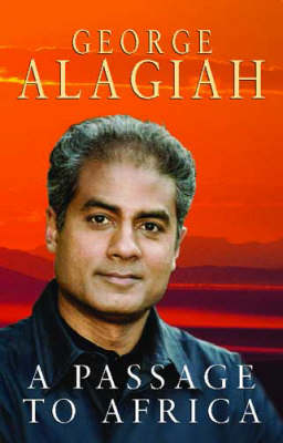 A Passage to Africa - George Alagiah