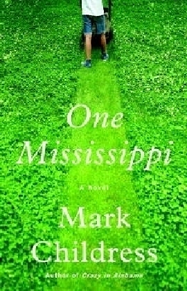 One Mississippi - Mark Childress