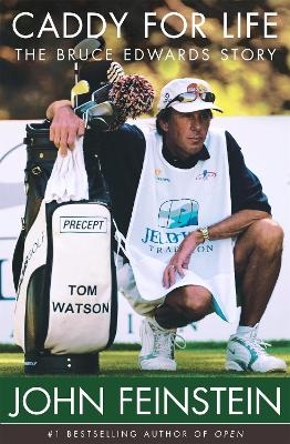 Caddy For Life - John Feinstein