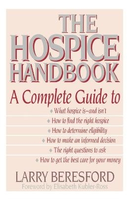 The Hospice Handbook - Larry Beresford