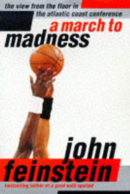 A March to Madness - John Feinstein