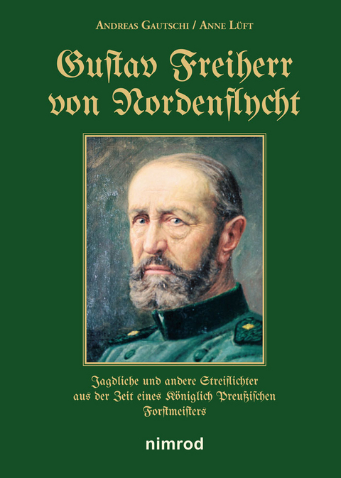 Gustav Freiherr von Nordenflycht - Andreas Gautschi, Anne Lüft