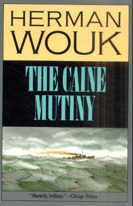 The Caine Mutiny - Herman Wouk