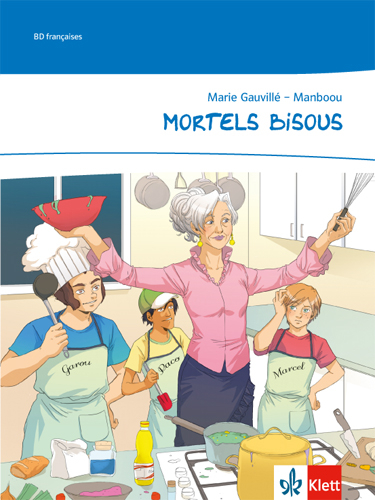 Mortels bisous - Marie Gauvillé