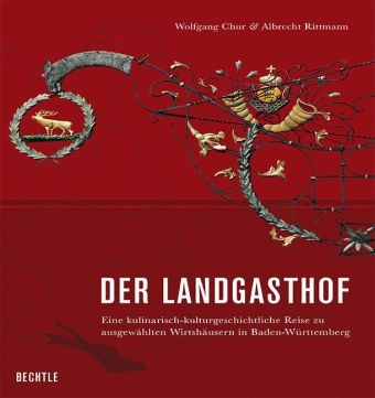 Der Landgasthof - Wolfgang Chur, Albrecht Rittmann