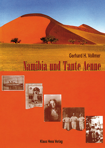 Namibia und Tante Aenne - Gerhard H Vollmer