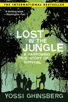 Lost in the Jungle - Yossi Ghinsberg